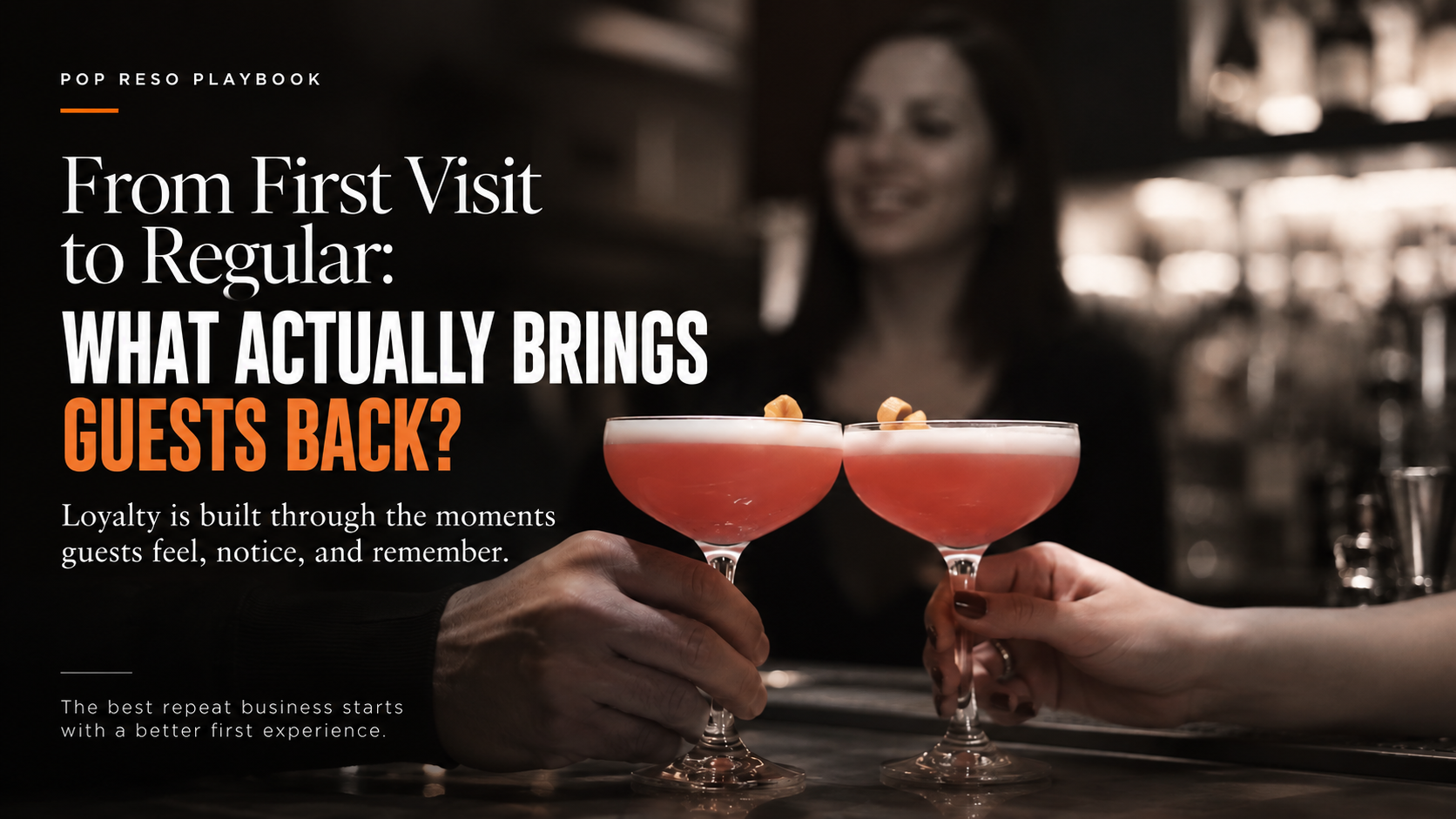 From First Visit to Regular: What Actually Brings Guests Back?