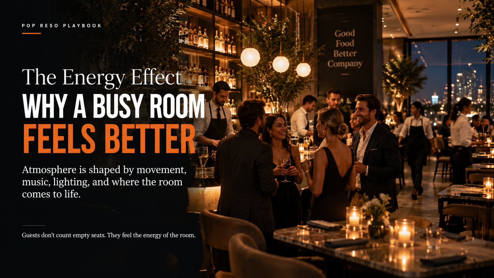 The Energy Effect: Why a Busy Room Feels Better