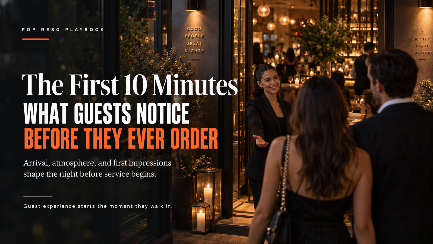 The First 10 Minutes: What Guests Notice Before They Ever Order